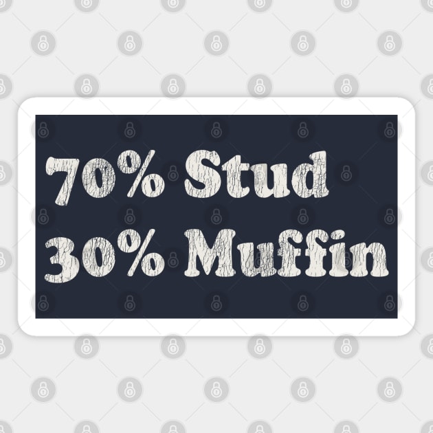 Stud Muffin Worn Magnet by Alema Art